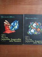 Alexandru Mitru - Din marile legende ale lumii (2 volume)