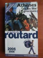 Athenes. Le guide de routard