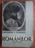 Constantin C. Giurescu - Istoria romanilor (volumul 2, partea I, editia III, 1940)