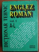 Dictionar Tehnic Englez-Roman (volumul 1)