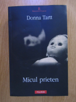 Donna Tartt - Micul prieten