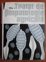 E. Radulescu - Tratat de fitopatologie agricola (volumul 1)