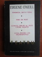 Eugene O`Neill - Teatru (volumul 3)