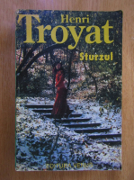 Anticariat: Henri Troyat - Sturzul
