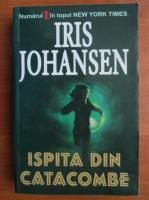 Iris Johansen - Ispita din Catacombe