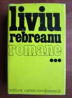 Anticariat: Liviu Rebreanu - Romane (volumul 3)