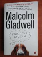 Anticariat: Malcolm Gladwell - What the dog saw