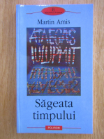 Martin Amis - Sageata timpului