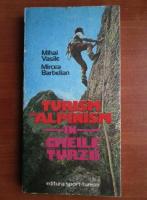 Anticariat: Mihai Vasile - Turism alpinism in Cheile Turzii