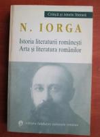 N. Iorga - Istoria literaturii romanesti. Arta si literatura romanilor