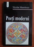 Nicolae Manolescu - Poeti moderni