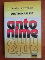Anticariat: Onufrie Vinteler - Dictionar de antonime 