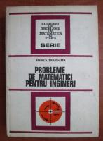 Rodica Trandafir - Probleme de matematici pentru ingineri
