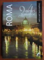Anticariat: Roma. 24 tururi tematice
