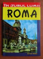 Roma. Mic ghid turistic