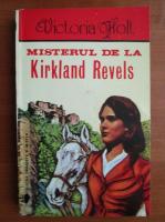 Anticariat: Victoria Holt - Misterul de la Kirkland Revels