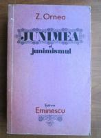 Zigu Ornea - Junimea si junimismul