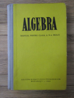 Algebra, manual pentru clasa a X a reala (1964)