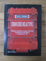 Alin C. Ionescu - Eroii erei reactive. Pierderile de personal si aeronave militare cu motor reactiv din Romania in perioada 1952-2012