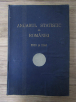 Anuarul statistic al Romaniei 1939 si 1940