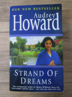 Anticariat: Audrey Howard - Strand of dreams