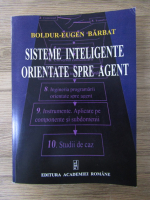 Anticariat: Boldur Eugen Barbat - Sisteme inteligente orientate spre agent