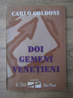 Anticariat: Carlo Goldoni - Doi gemeni venetieni