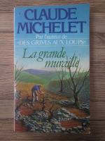 Claude Michelet - La grande muraille