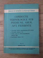 Conducte tehnologice sub presiune, abur, apa fierbinte (volumul 2)