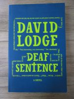 Anticariat: David Lodge - Deaf sentence