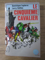 Dominique Lapierre - Le cinquieme cavalier