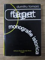 Dumitru Tomoni - Faget. Monografie istorica