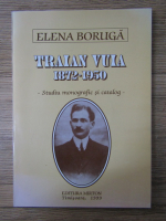 Elena Boruga - Traian Vuia 1872-1950