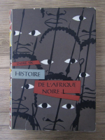 Anticariat: Endre Sik - Histoire de l'Afrique noire (volumul 1)