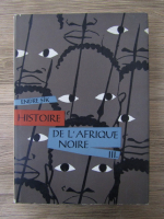 Anticariat: Endre Sik - Histoire de l'Afrique noire (volumul 3)