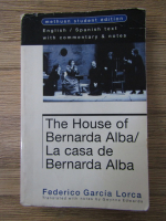 Anticariat: Federico Garcia Lorca - The House of Bernard Alba