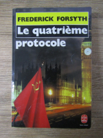 Frederick Forsyth - La quatrieme protocole