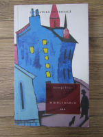 George Eliot - Middlemarch (volumul 3)