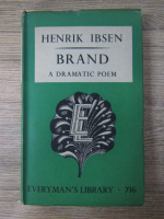 Henrik Ibsen - Brand. A dramatic poem