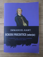 Anticariat: Immanuel Kant - Scrieri precritice (selectie)