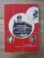 Anticariat: Ioana Gafton - Fundatia universitara Regele Ferdinand I din Iasi