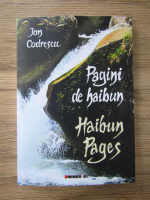 Anticariat: Ion Codrescu - Pagini de haibun. Haibun pages (editie bilingva)