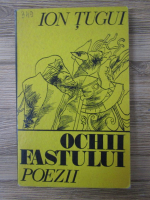 Ion Tugui - Ochii fastului. Poezii