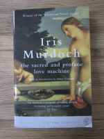 Iris Murdoch - The sacred and profane love machine