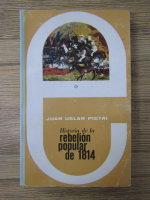 Anticariat: Juan Uslar Pietri - Historia de la Rebelion Popular de 1814