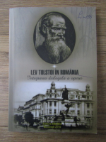 Anticariat: Lev Tolstoi in Romania. Integrarea dialogala a operei