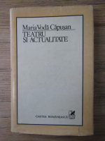 Anticariat: Maria Voda Capusan - Teatru si actualitate