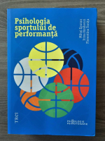 Mihai Epuran, Irina Holdevici, Florentina Tonita - Psihologia sportului de performanta