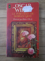 Oscar Wilde - Le portrait de Dorian Gray