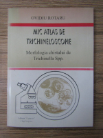 Ovidiu Rotaru - Mic atlas de trichineloscopie. Morfologia chistului de Trichinella Spp.